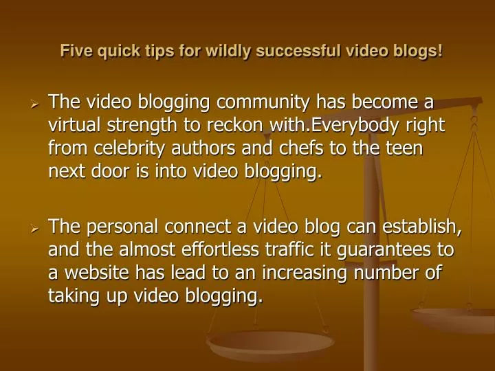 five quick tips for wildly successful video blogs