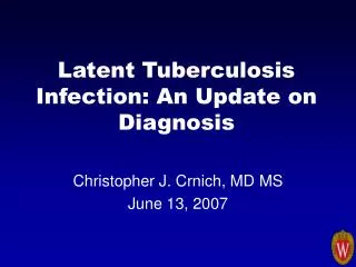 Latent Tuberculosis Infection: An Update on Diagnosis