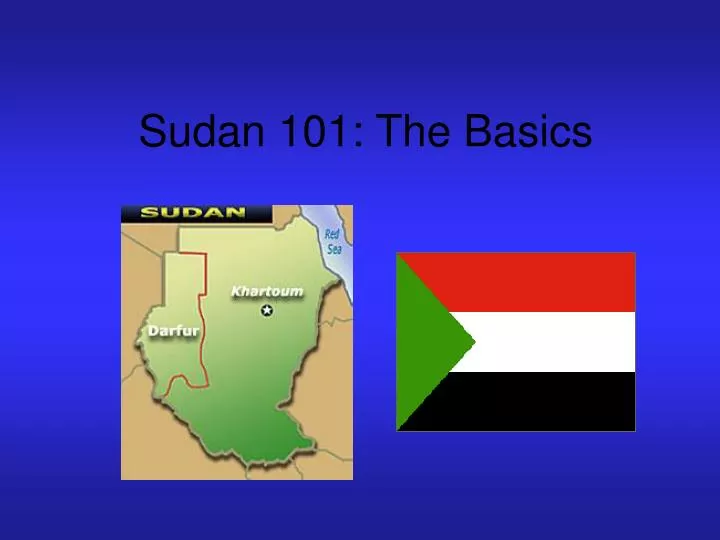 sudan 101 the basics