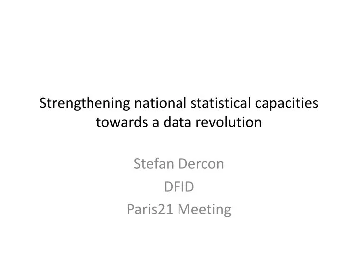 strengthening national statistical capacities towards a data revolution