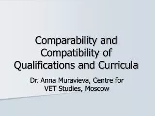 Comparability and Compatibility of Qualifications and Curricula