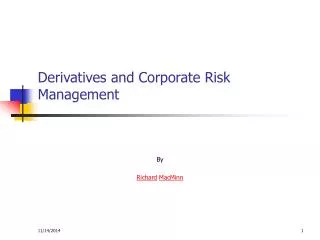 Derivatives and Corporate Risk Management