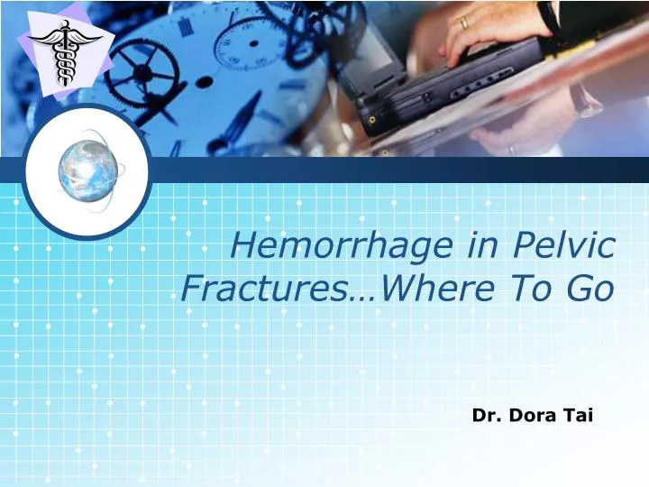 hemorrhage in pelvic fractures where to go
