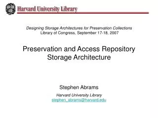 Stephen Abrams Harvard University Library stephen_abrams@harvard