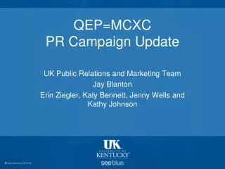 QEP=MCXC PR Campaign Update