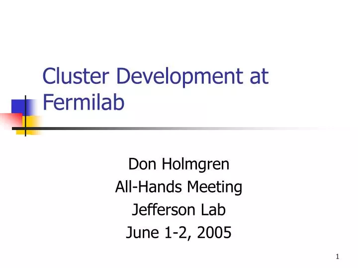 cluster development at fermilab
