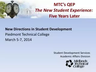 New Directions in Student Development Piedmont Technical College March 5-7, 2014