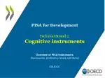 Overview of PISA for Development: Cognitive Instruments and Assessment Frameworks - slide 1