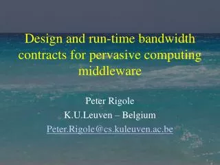 Design and run-time bandwidth contracts for pervasive computing middleware