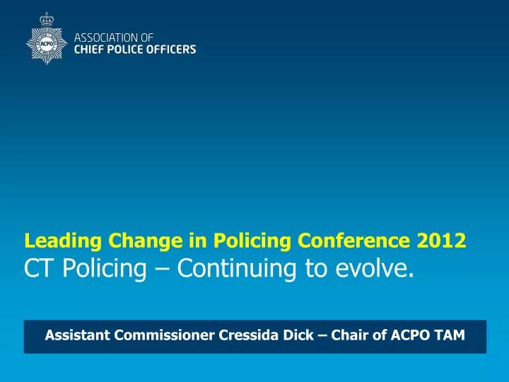 leading change in policing conference 2012 ct policing continuing to evolve