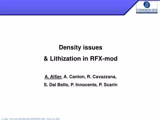 Density issues &amp; Lithization in RFX-mod A. Alfier , A. Canton, R. Cavazzana,
