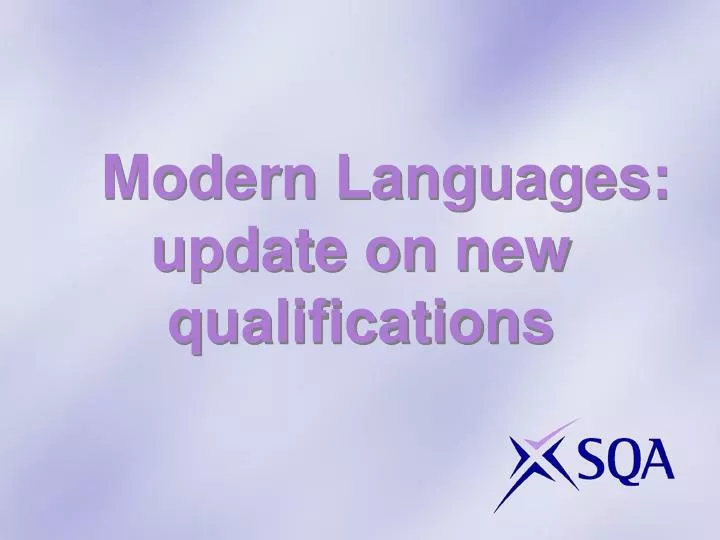 modern languages update on new qualifications