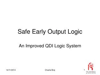 Safe Early Output Logic