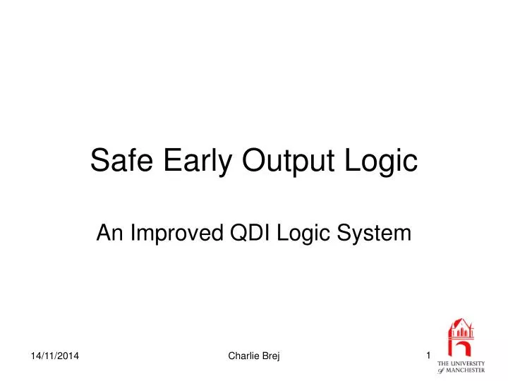 safe early output logic
