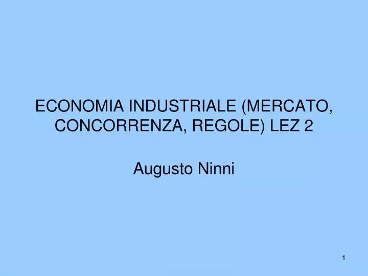 economia industriale mercato concorrenza regole lez 2