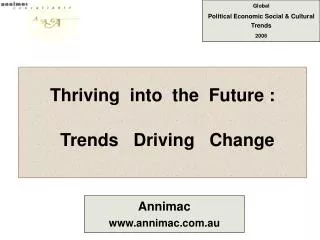 Thriving into the Future : Trends Driving Change