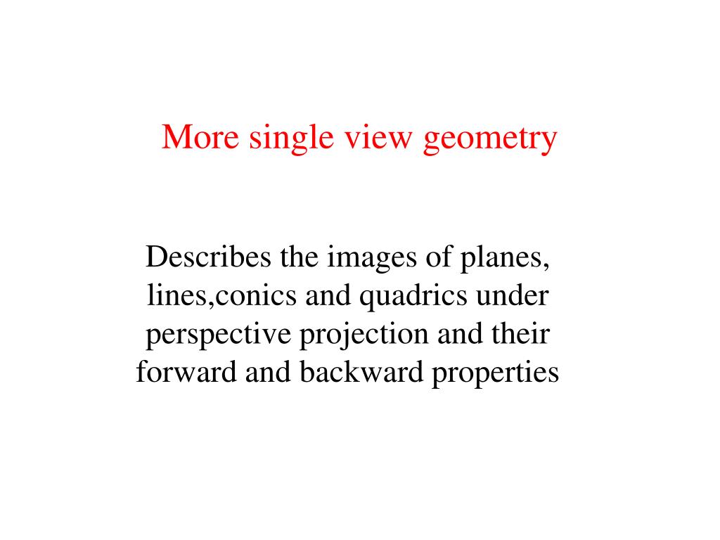 PPT - More single view geometry PowerPoint Presentation, free download ...