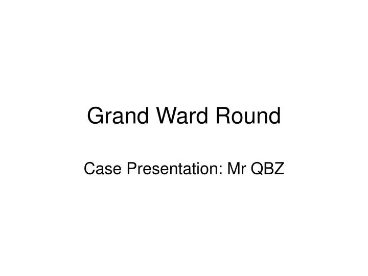 grand ward round