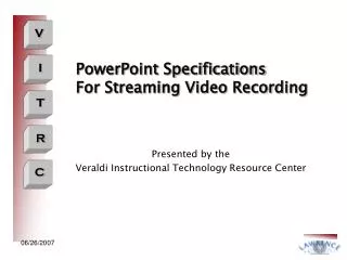 PowerPoint Specifications For Streaming Video Recording