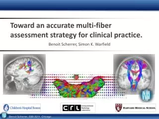 Toward an accurate multi-fiber assessment strategy for clinical practice.