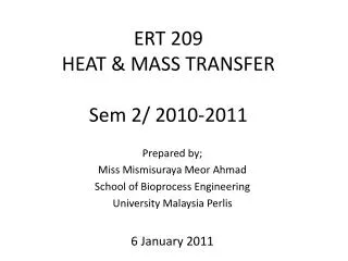 ERT 209 HEAT &amp; MASS TRANSFER Sem 2/ 2010-2011