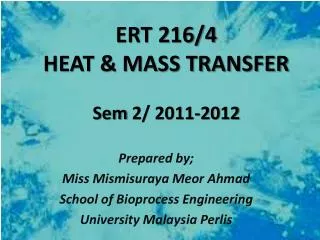 ERT 216/4 HEAT &amp; MASS TRANSFER Sem 2/ 2011-2012