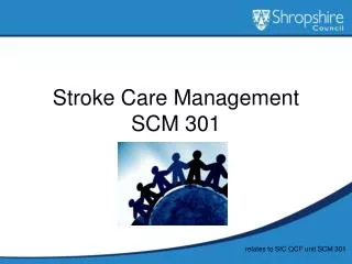 Stroke Care Management SCM 301