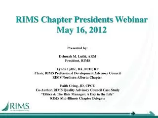 RIMS Chapter Presidents Webinar May 16, 2012