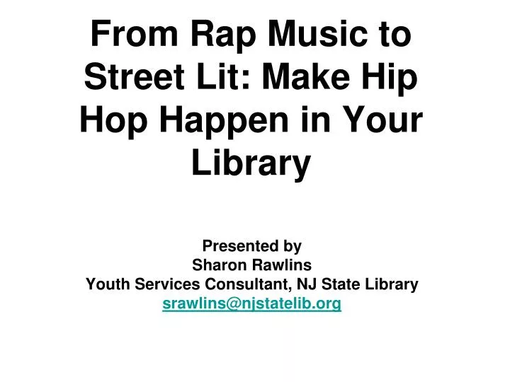 from rap music to street lit make hip hop happen in your library