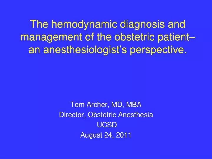 the hemodynamic diagnosis and management of the obstetric patient an anesthesiologist s perspective