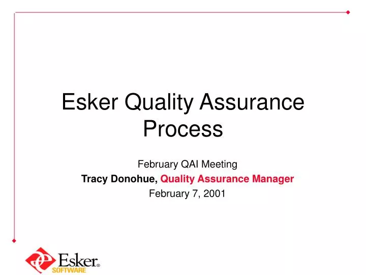 esker quality assurance process