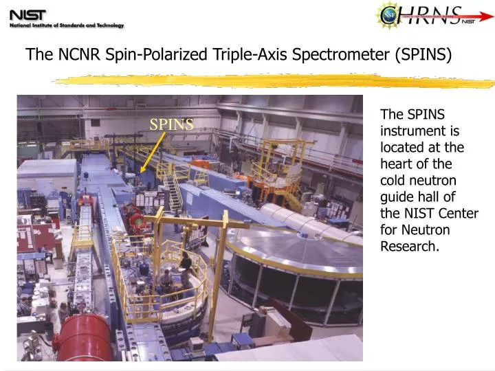the ncnr spin polarized triple axis spectrometer spins