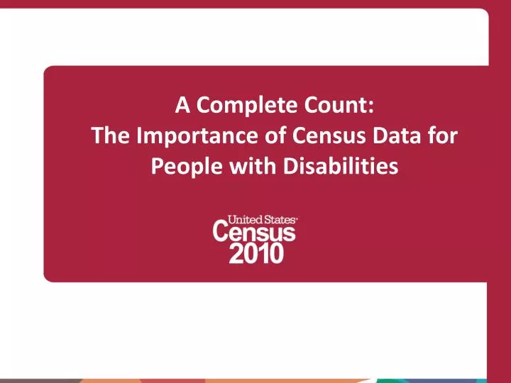 a complete count the importance of census data for people with disabilities