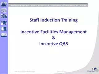 Staff Induction Training Incentive Facilities Management &amp; Incentive QAS