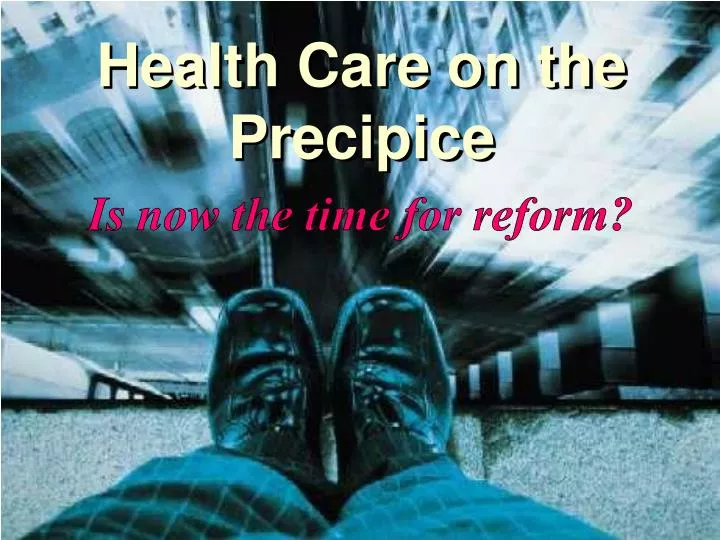 health care on the precipice