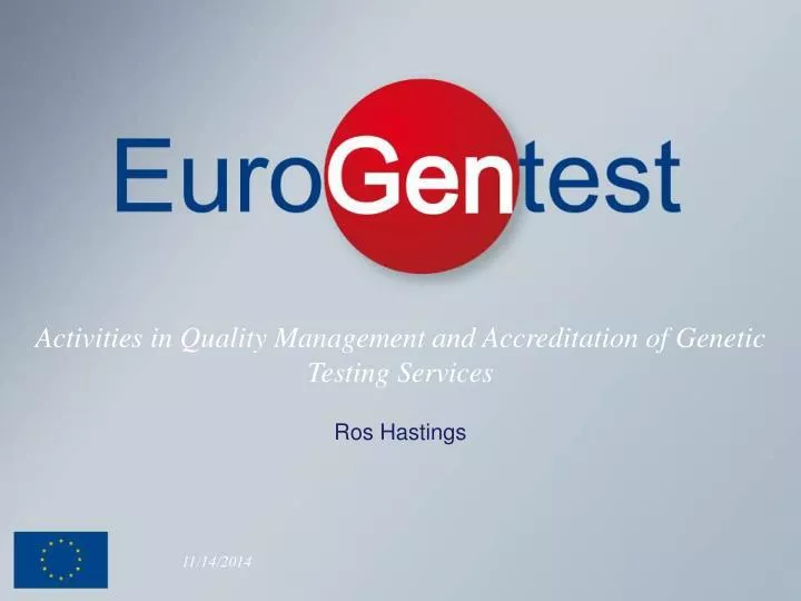 activities in quality management and accreditation of genetic testing services