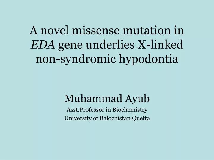 a novel missense mutation in eda gene underlies x linked non syndromic hypodontia