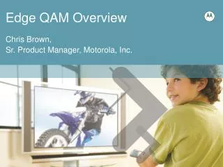 Edge QAM Overview