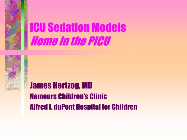 icu sedation models home in the picu