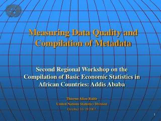 Measuring Data Quality and Compilation of Metadata