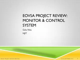 EOVSA PROJECT REVIEW: Monitor &amp; Control System