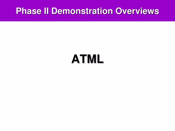 phase ii demonstration overviews