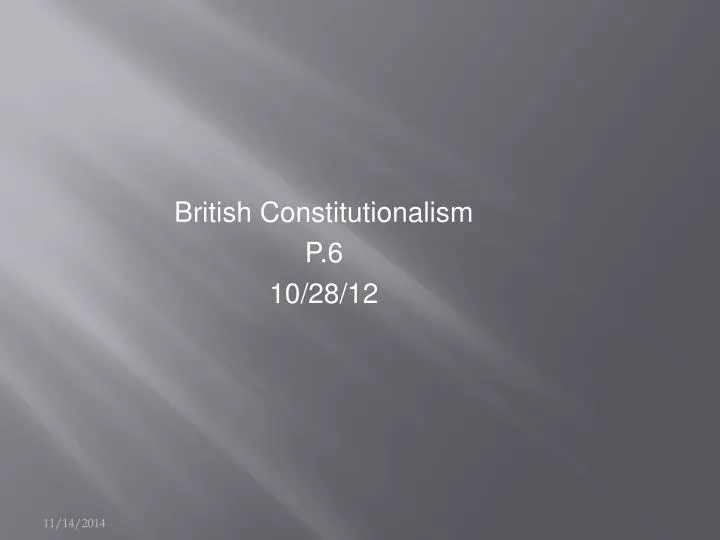 british constitutionalism p 6 10 28 12