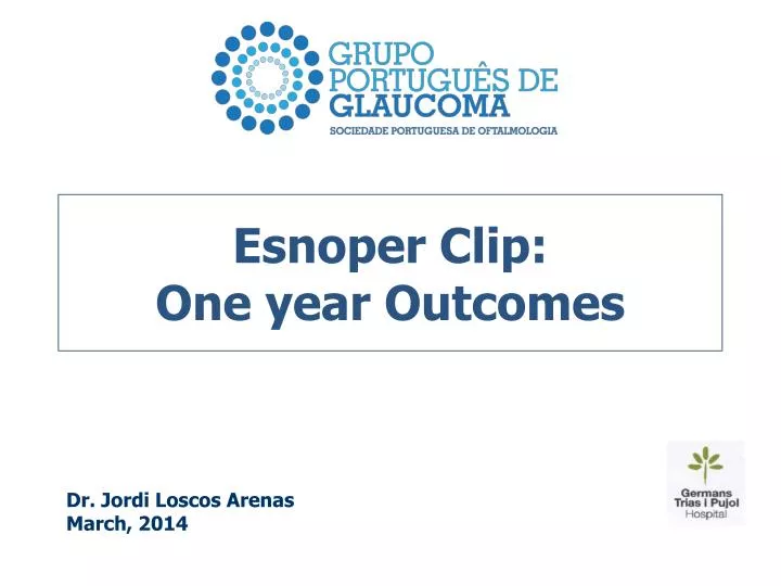 esnoper clip one year outcomes