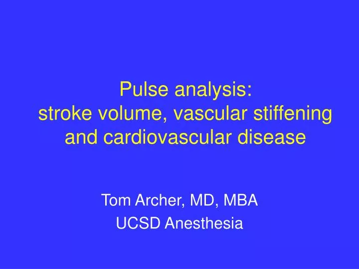 pulse analysis stroke volume vascular stiffening and cardiovascular disease