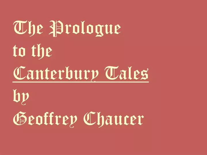 the prologue to the canterbury tales by geoffrey chaucer