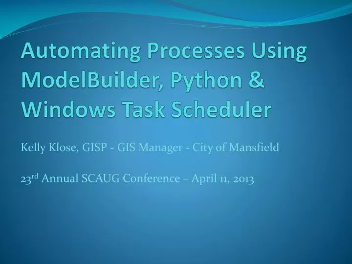 automating processes using modelbuilder python windows task scheduler