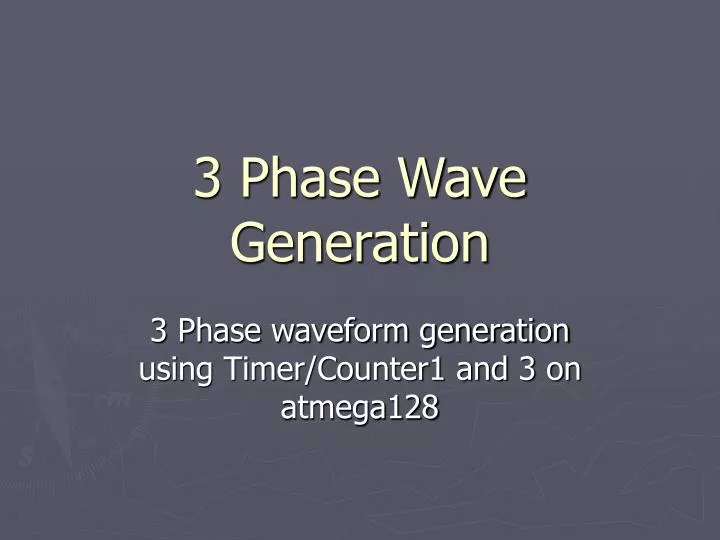 3 phase wave generation