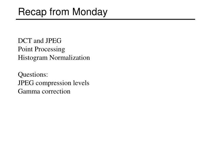 recap from monday