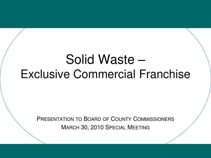 solid waste exclusive commercial franchise